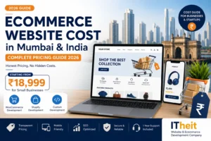 Ecommerce website development cost in Mumbai India 2026 - ITheit pricing guide